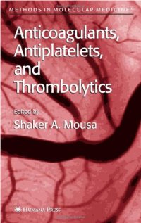 cover of the book Anticoagulants, Antiplatelets, and Thrombolytics (Methods in Molecular Medicine)