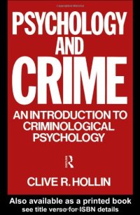 cover of the book Psychology and Crime: An Introduction to Criminological Psychology