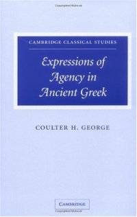 cover of the book Expressions of Agency in Ancient Greek