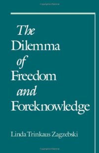 cover of the book The Dilemma of Freedom and Foreknowledge