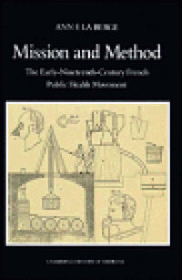 cover of the book Mission and Method: The Early Nineteenth-Century French Public Health Movement