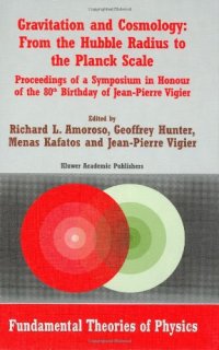 cover of the book Gravitation and Cosmology: From the Hubble Radius to the Planck Scale (Fundamental Theories of Physics)