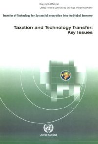 cover of the book Taxation and Technology Transfer: Key Issues - Transfer of Technology for Successful Integration into the Global Economy