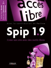 cover of the book Spip 1.9 : Créer son site avec des outils libres