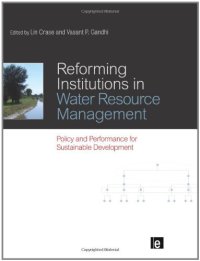 cover of the book Reforming Institutions in Water Resource Management: Policy and Performance for Sustainable Development