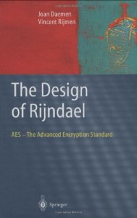 cover of the book The Design of Rijndael: AES - The Advanced Encryption Standard (Information Security and Cryptography)