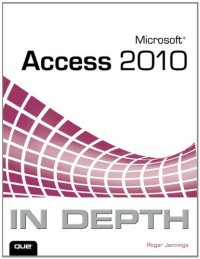 cover of the book Microsoft Access 2010 In Depth