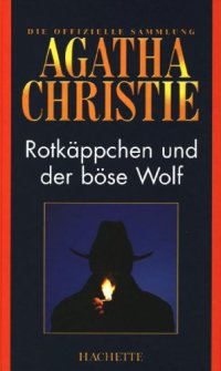 cover of the book Rotkäppchen und der böse Wolf (Hachette Collections - Band 49)