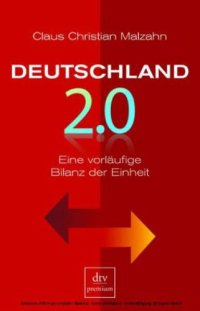 cover of the book Deutschland 2.0. Eine vorläufige Bilanz der Einheit