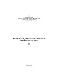 cover of the book Ermeniler Tarafından Yapılan Katliam Belgeleri