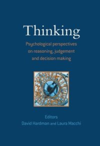 cover of the book Thinking: Psychological Perspective on Reasoning, Judgement and Decision Making