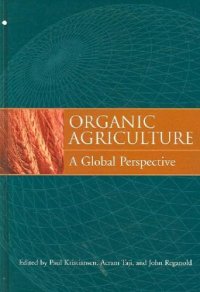 cover of the book Organic Agriculture: A Global Perspective