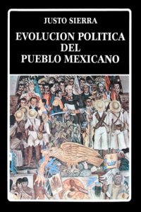 cover of the book Evolución política del pueblo mexicano