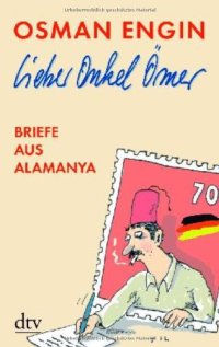 cover of the book Lieber Onkel Ömer: Briefe aus Alamanya