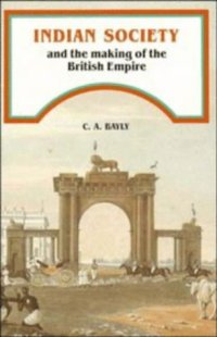 cover of the book Indian Society and the Making of the British Empire (The New Cambridge History of India)