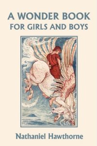 cover of the book A Wonder Book for Girls and Boys, Illustrated Edition