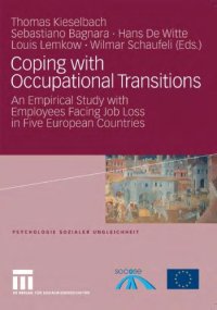 cover of the book Coping with Occupational Transitions: An Empirical Study with Employees Facing Job Loss in Five European Countries (Psychology of Social Inequality)