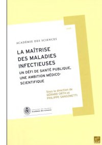 cover of the book La maîtrise des maladies infectieuses : Un défi de santé publique, une ambition médico-scientifique