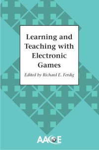 cover of the book Learning and Teaching with Electronic Games