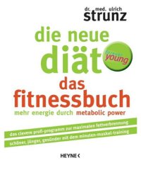 cover of the book Die neue Diät. Das Fitnessbuch. Mehr Energie durch Metabolic Power