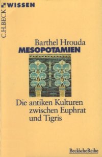 cover of the book Mesopotamien. Die antiken Kulturen zwischen Euphrat und Tigris