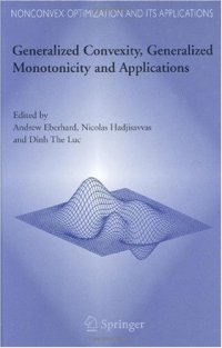 cover of the book Generalized Convexity, Generalized Monotonicity and Applications: Proceedings of the 7 th International Symposium on Generalized Convexity and Generalized Monotonicity