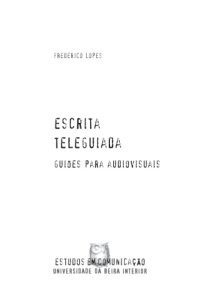 cover of the book Escrita Teleguiada: Guiões para Audiovisuais