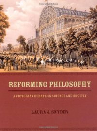 cover of the book Reforming Philosophy: A Victorian Debate on Science and Society