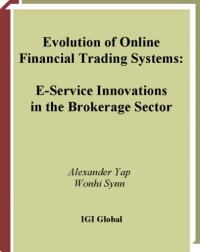 cover of the book Evolution of Online Financial Trading Systems: E-service Innovations in the Brokerage Sector