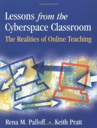 cover of the book Lessons from the Cyberspace Classroom: The Realities of Online Teaching (Jossey Bass Higher and Adult Education Series)