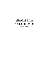 cover of the book Hágase la oscuridad