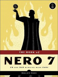 cover of the book The Book of Nero 7: CD and DVD Burning Made Easy