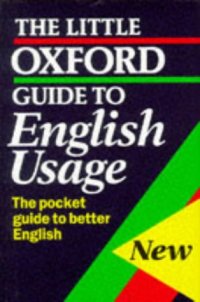 cover of the book The Little Oxford Guide to English Usage