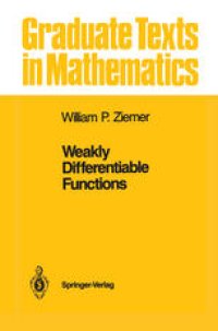 cover of the book Weakly Differentiable Functions: Sobolev Spaces and Functions of Bounded Variation