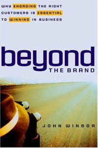 cover of the book Beyond the Brand: Why Engaging the Right Customers is Essential to Winning in Business