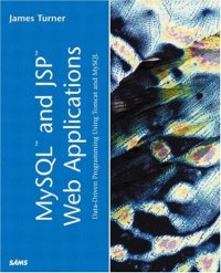 cover of the book MySQL and JSP Web Applications: Data-Driven Programming Using Tomcat and MySQL