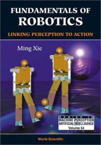 cover of the book Fundamentals of Robotics: Linking Perception to Action