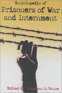 cover of the book Encyclopedia of Prisoners of War and Internment