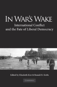 cover of the book In War's Wake: International Conflict and the Fate of Liberal Democracy