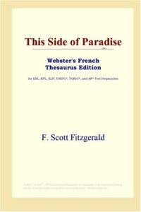 cover of the book This Side of Paradise (Webster's French Thesaurus Edition)