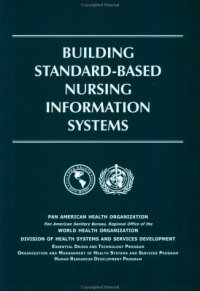 cover of the book Building Standard-Based Nursing Information Systems (PAHO Occasional Publication)