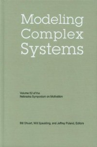 cover of the book Modeling Complex Systems (Nebraska Symposium on Motivation, Vol 52)