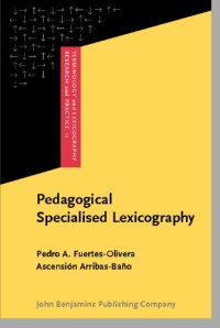 cover of the book Pedagogical Specialised Lexicography: The representation of meaning in English and Spanish business dictionaries (Terminology and Lexicography Research and Practice)