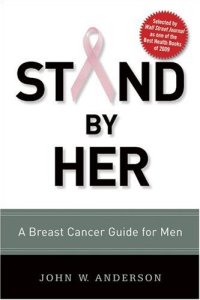 cover of the book Stand by Her: A Breast Cancer Guide for Men