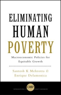 cover of the book Eliminating Human Poverty: Macroeconomic and Social Policies for Equitable Growth (International Studies in Poverty Research)