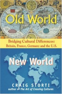 cover of the book Old World New World: Bridging Cultural Differences - Britain, France, Germany and the U.S.