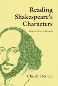 cover of the book Reading Shakespeare's Characters: Rhetoric, Ethics, and Identity (Massachusetts Studies in Early Modern Culture)