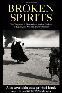 cover of the book Broken Spirits: The Treatment of Traumatized Asylum Seekers, Refugees, War and Torture Victims