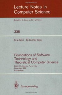 cover of the book Foundations of Software Technology and Theoretical Computer Science: Eighth Conference, Pune, India December 21–23, 1988 Proceedings