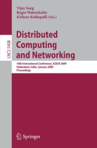 cover of the book Distributed Computing and Networking: 10th International Conference, ICDCN 2009, Hyderabad, India, January 3-6, 2009. Proceedings